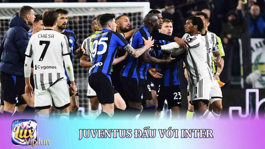 Juventus đấu với Inter