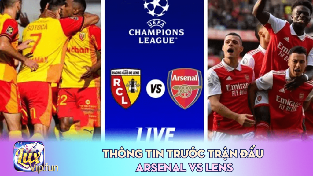 Thông tin trước trận đấu Arsenal vs Lens