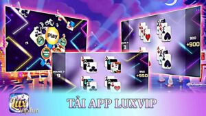 Tải app Luxvip