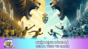 Nhận Định Bóng Đá Celta Vigo Vs Cadiz