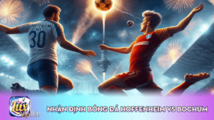 Nhận Định Bóng Đá Hoffenheim Vs Bochum